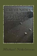 Parmenides: The World as Modus Cogitandi: Second Edition 