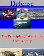 The Principles of War in the 21st Century