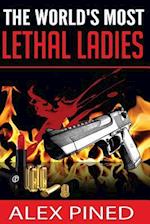 The World's Most Lethal Ladies