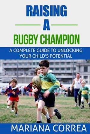 Raising a Rugby Champion