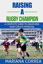 Raising a Rugby Champion