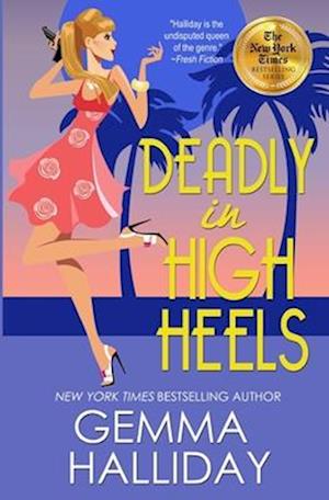 Deadly in High Heels