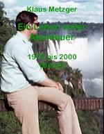 Ein Leben Voller Abenteuer 1972 Bis 2000 (Beruf)
