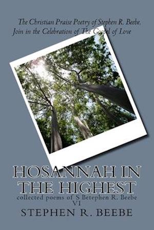 Hosanna iN THE hIGHEST