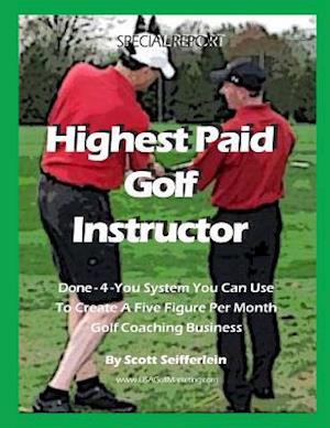 High Paid Golf Instructor