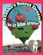 Stasha's Secret Dream, A Hot Air Balloon Adventure