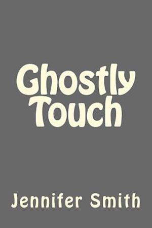 Ghostly Touch