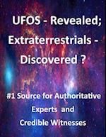 UFOs - Revealed; Extraterrestrials - Discovered?