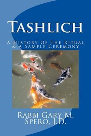 Tashlich - A History of the Ritual and Modern Ceremony