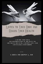 Listen to Your Body and Regain Your Health