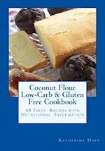 Coconut Flour Low-Carb & Gluten Free Cookbook