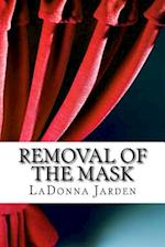 Removal of the Mask