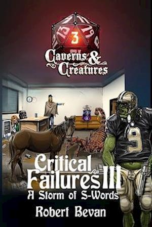 Critical Failures III