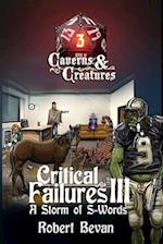 Critical Failures III