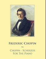 Chopin - Scherzos For The Piano