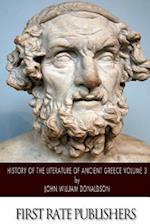 History of the Literature of Ancient Greece Volume 3