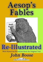 Aesop's Fables Re-Illustrated
