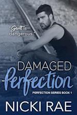 Damaged Perfection