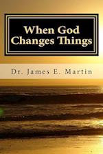 When God Changes Things