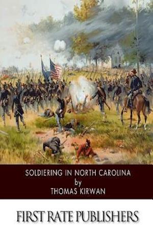 Soldiering in North Carolina