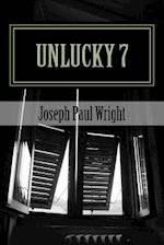 Unlucky 7: Seven Bone Chilling Tales Of Terror 