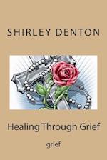 Healing Through Grief