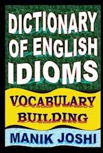 Dictionary of English Idioms: Vocabulary Building 