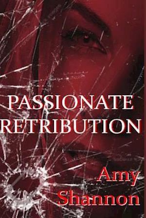 Passionate Retribution