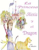 La Princesa Alexia y El Dragon