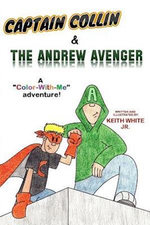 Captain Collin and The Andrew Avenger