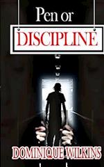 Pen or Discipline