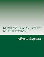 Bring Your Manuscript to Publication