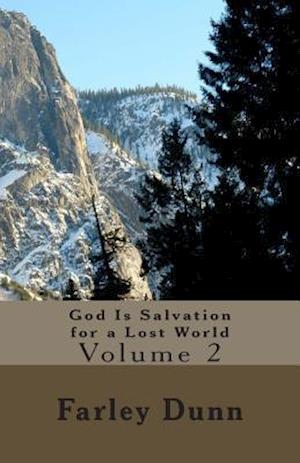 God Is Salvation for a Lost World Vol. 2