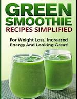 Green Smoothie Recipes Simplified