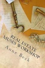 Real Estate Muses Workshop