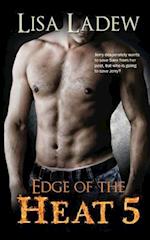 Edge of the Heat 5