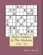 Alpha Sudoku in the Medium Vol. 10