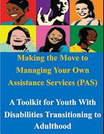 Making the Move to Managing Your Own Assistance Services (Pas)