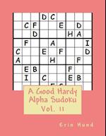 A Good Hardy Alpha Sudoku Vol. 11