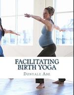 Facilitating Birth Yoga