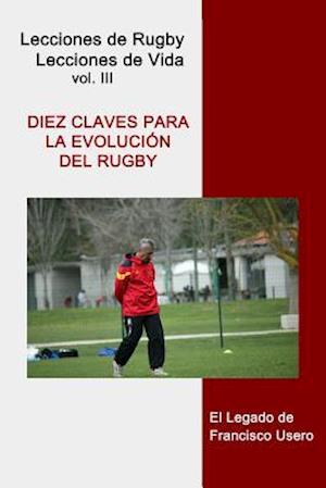 Diez Claves Para La Evolución del Rugby