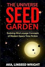 The Universe Seed Garden
