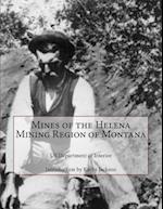 Mines of the Helena Mining Region of Montana