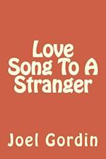 Love Song To A Stranger