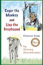 Roger the Monkey & Lisa the Greyhound