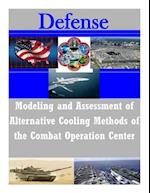 Modeling and Assessment of Alternative Cooling Methods of the Combat Operation Center