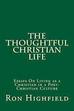 The Thoughtful Christian Life