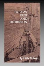 Dreams, Dust, and Depression