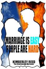 Marriage Is Easy - People Are Hard