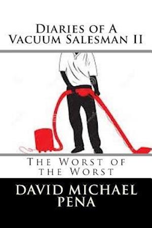 Diaries of a Vacuum Salesman II